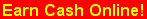 Earn Cash Online by surfing and clicking on emails!